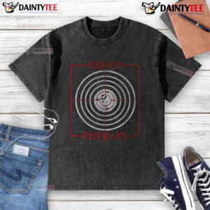 Funny group therapy shirt featuring a gun target shooting design, perfect for humor lovers and casual wear enthusiasts.