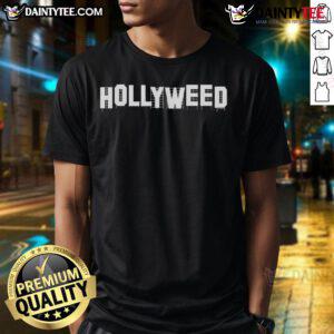 Funny Hollyweed Hollywood Sign Parody T-Shirt featuring a playful twist on the iconic landmark design.