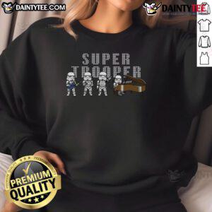 Funny Star Wars Supertrooper Storm Trooper Band sweatshirt featuring playful design for fans of the franchise.