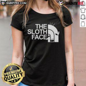 Funny The Sloth Face tee for ladies featuring a playful sloth graphic, perfect for sloth lovers and casual wear.