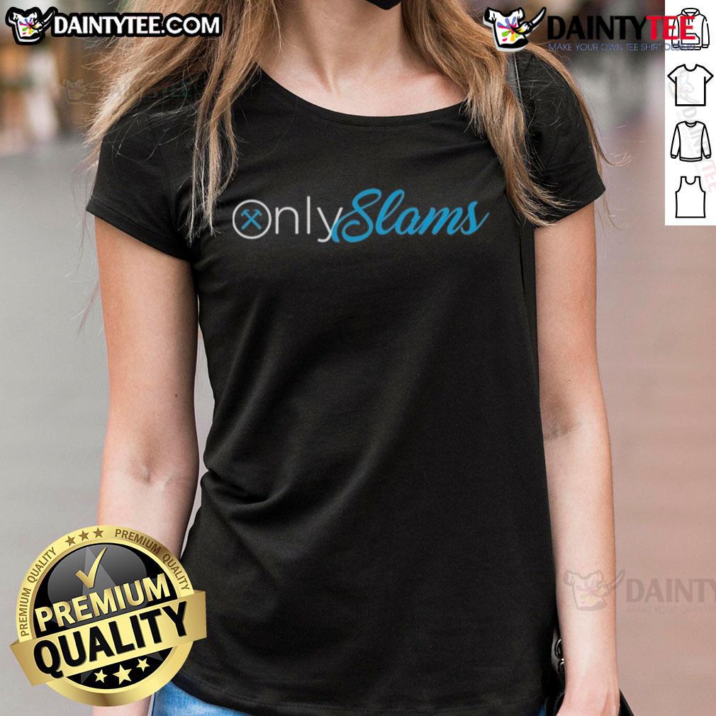Good Only Slams OnlyFans Ladies Tee featuring a stylish design perfect for fans of the platform and trendy apparel.