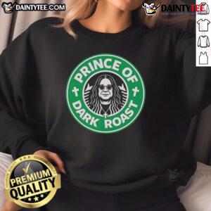 Alt Text: Good Osbourne Tribute Coffee Prince of Dark Roast Sweatshirt featuring bold graphics and a cozy design.