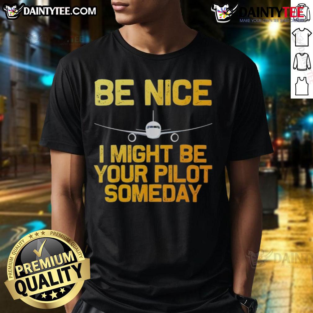 Good Pilot Be Nice T-Shirt featuring airplane design, perfect for aviation enthusiasts and future pilots.