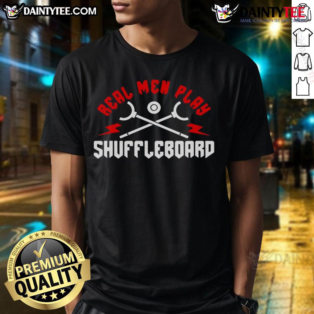 Good Real Men Play Shuffleboard T-Shirt featuring a bold, playful design perfect for shuffleboard enthusiasts.