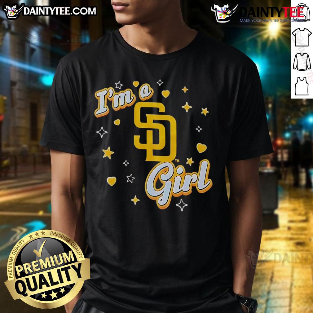 Good San Diego Padres I'M A Girl T-Shirt featuring a stylish design perfect for female Padres fans.