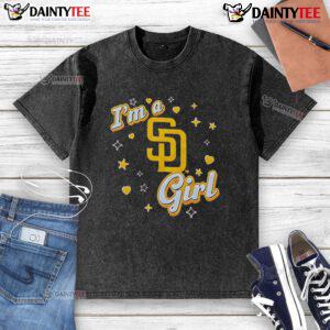 Good San Diego Padres I'm A Girl washed t-shirt, featuring a stylish design perfect for Padres fans and casual wear.