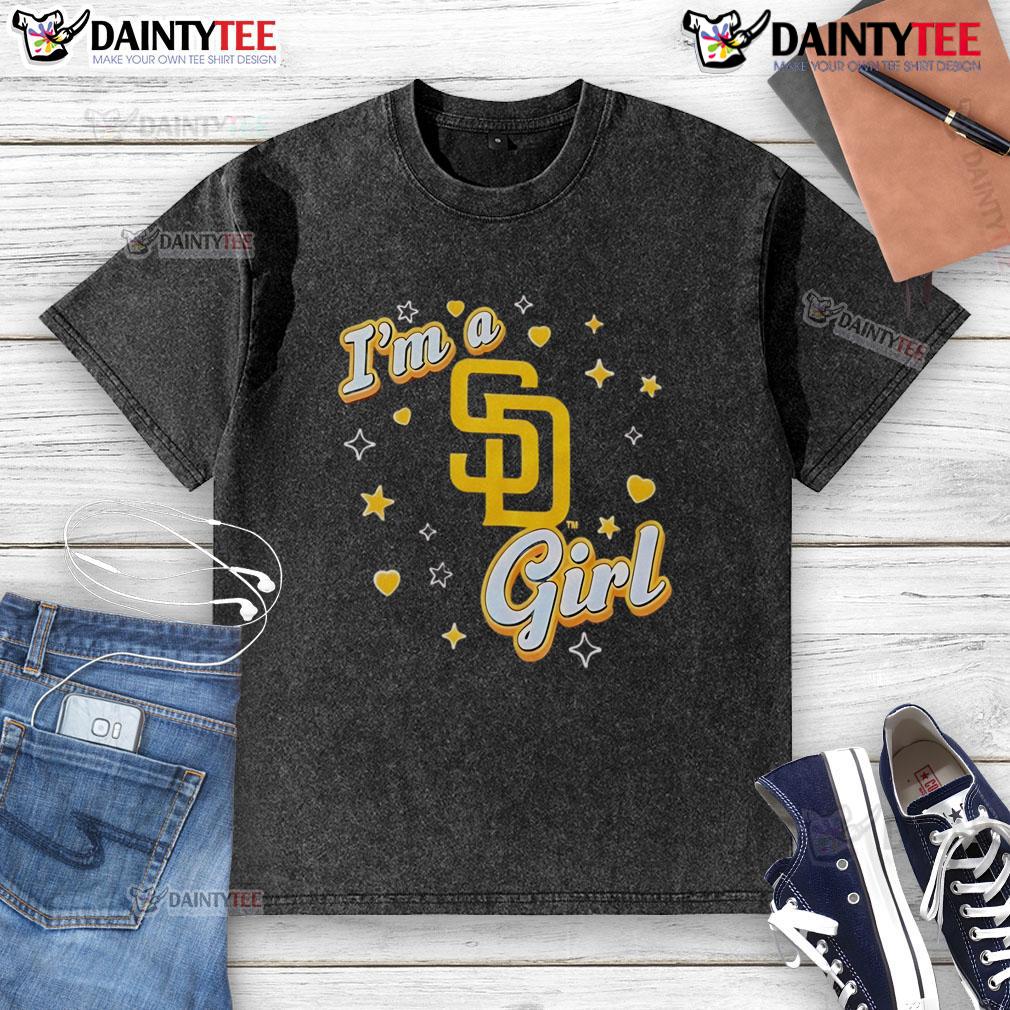 Good San Diego Padres I'm A Girl washed t-shirt, featuring a stylish design perfect for Padres fans and casual wear.
