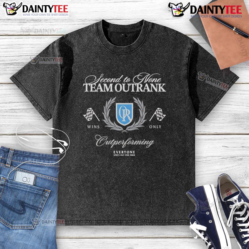 Good Second To None Team Outrank Outperforming Washed T-Shirt in soft cotton, perfect for casual wear and team spirit.
