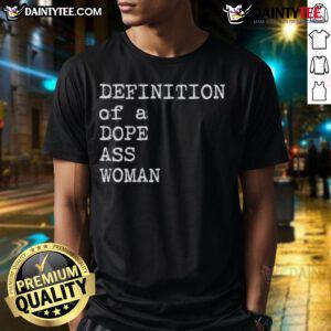 Good Sheryl Swoopes Definition Of A Dope Ass Woman T-Shirt featuring bold graphics and empowering message for women.