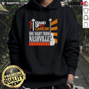 Good Stand Up To Cancer 2025 hoodie from the One Night From Nashville event, promoting cancer awareness and support.