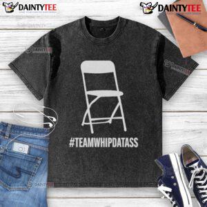 Good Team Whip Dat Ass Washed T-Shirt featuring a fun graphic design for casual wear and team spirit.