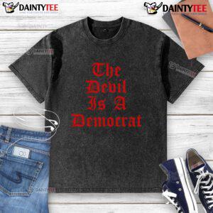 Good The Devil Is A Democrat washed t-shirt featuring bold text design, perfect for political and casual wear.