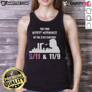 Good The Two Worst Morning of the 21st Century tank top featuring 9/11, 11/9, and Trump graphic design.