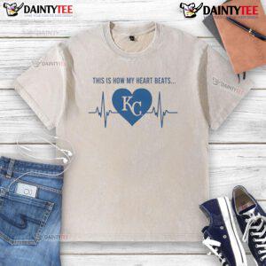 Good This Is How My Heart Beats Kansas City Royals washed t-shirt displayed on a hanger, showcasing team pride and style.