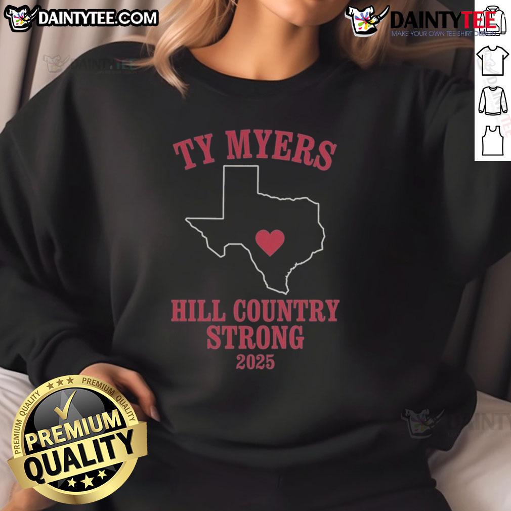 Good Ty Myers Hill in Country Strong 2025 sweatshirt featuring a stylish design, perfect for casual wear.