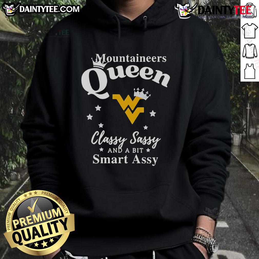 Alt Text: Good West Virginia Mountaineers hoodie featuring 'Classy, Sassy, and a Bit Smart Assy' design in stylish lettering.