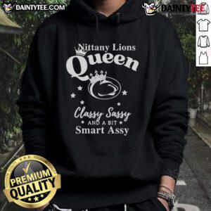 Alt Text: Happy Penn State Nittany Lions hoodie featuring 'Classy, Sassy, and a Bit Smart Assy' design for fans.