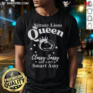 Happy Penn State Nittany Lions T-shirt featuring 'Classy Sassy And A Bit Smart Assy' design, perfect for fans.