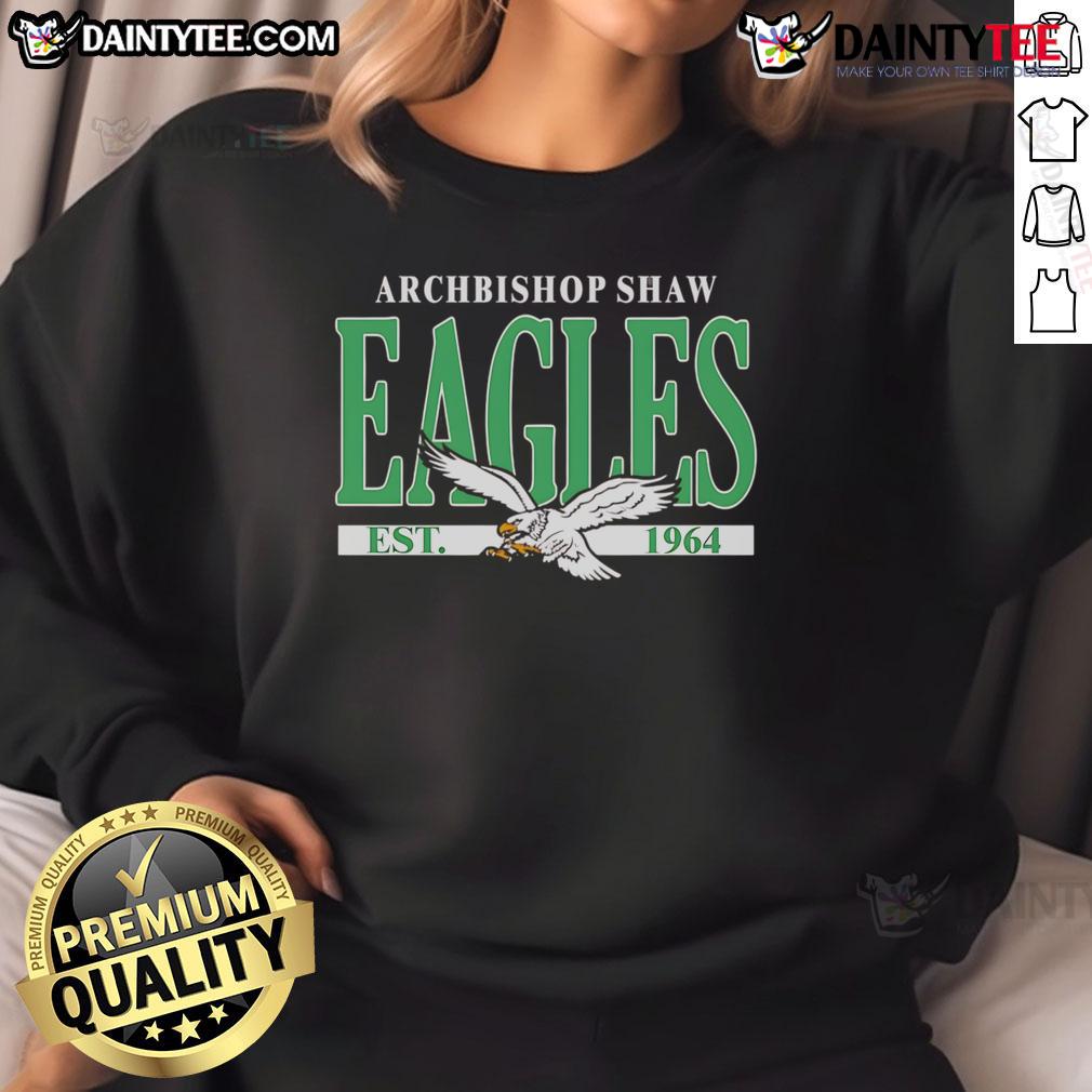 Alt Text: Happy Philadelphia Eagles Archbishop Shaw Eagles Est 1964 sweatshirt featuring team colors and logo.