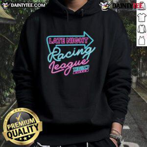 Late Night Racing League neon hoodie featuring vibrant colors and a stylish design for racing enthusiasts.