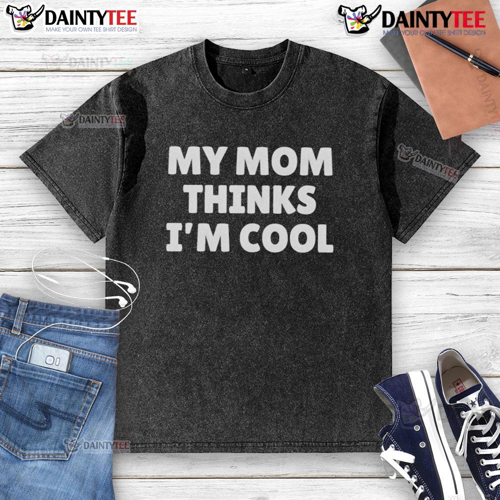 Top My Mom Thinks I'm Cool washed t-shirt displayed on a mannequin, showcasing trendy casual style for youth.