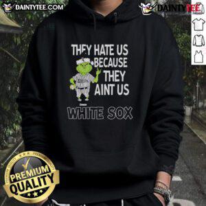 Awesome Chicago White Sox Grinch Christmas hoodie featuring 'They Hate Us, Ain't Us' design for festive fans.