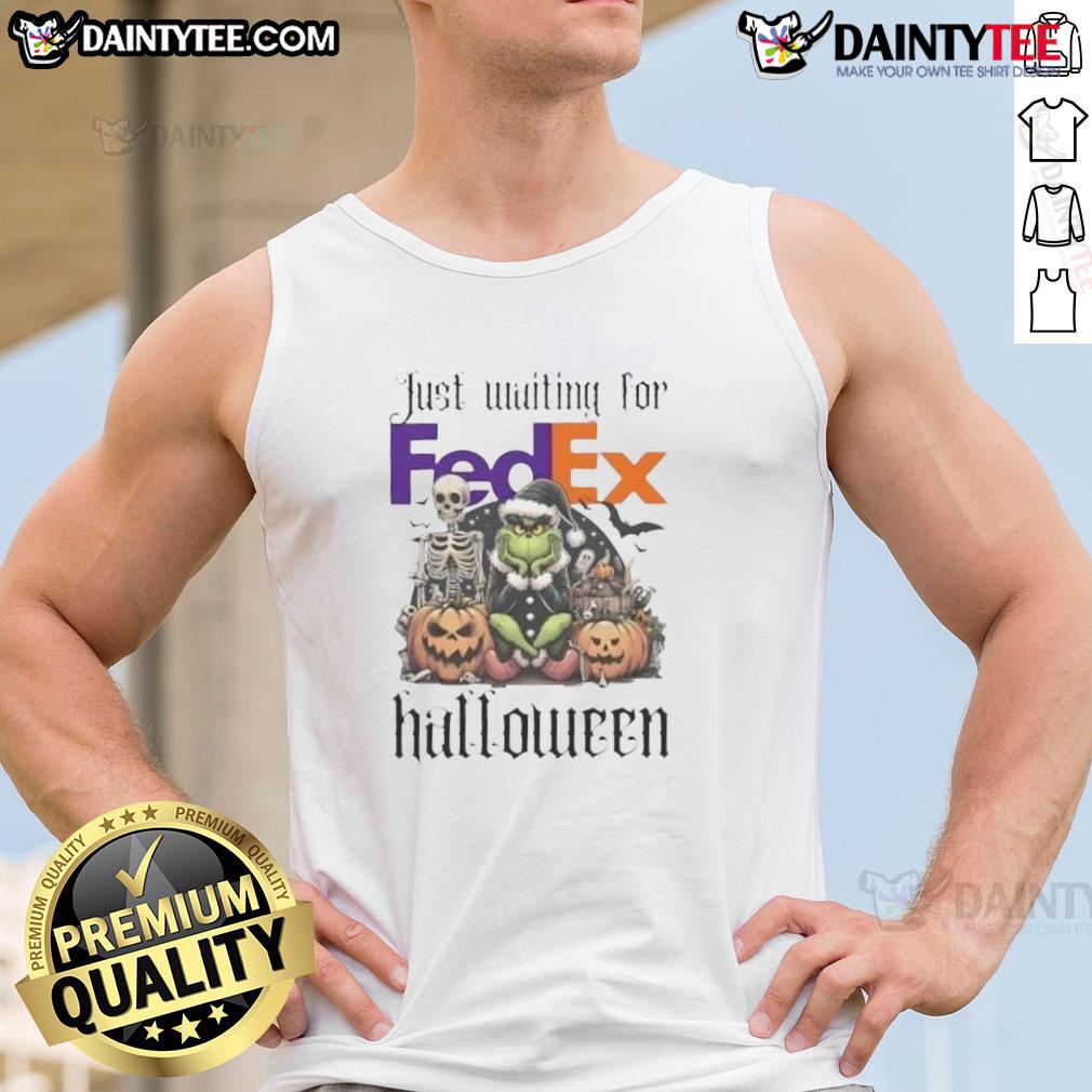Awesome Grinch tank top for Halloween, perfect for festive celebrations and waiting for FedEx deliveries.
