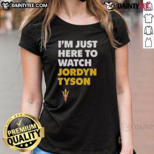 Awesome Jordyn Tyson 'I'm Just Here to Watch' Ladies Tee featuring fun graphic design perfect for casual wear.