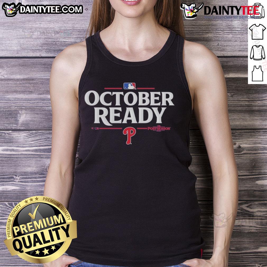 Awesome October Ready Philadelphia Phillies 2025 Postseason Tank Top showcasing team spirit and stylish design.