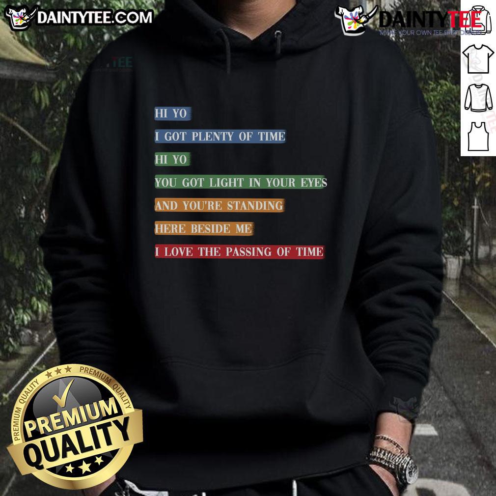 Awesome retro colorful hoodie featuring song lyrics about time passing, perfect for music lovers and vintage fashion fans.