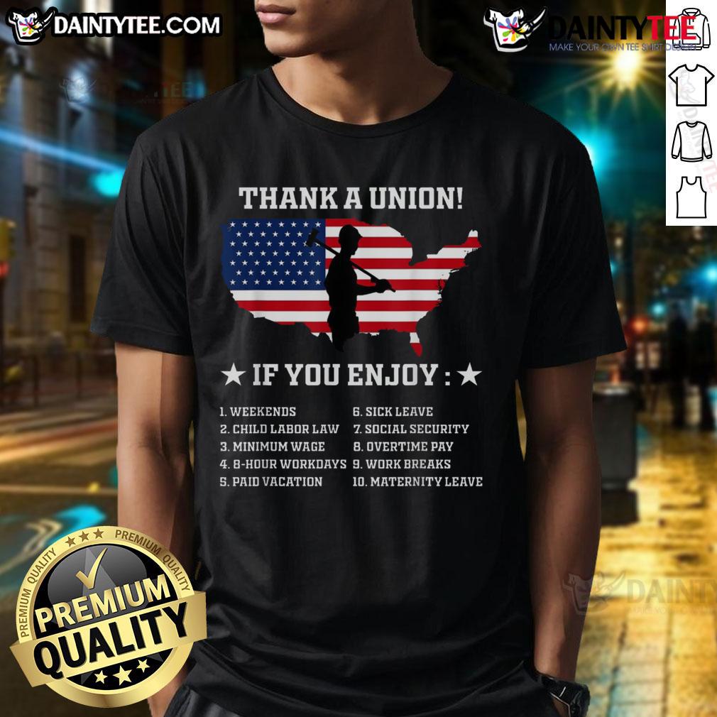 Awesome Thank A Union Pro Labor Rights T-Shirt celebrating American worker union pride and solidarity.