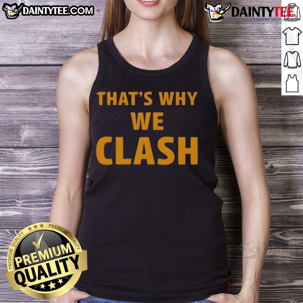 Awesome That's Why We Clash Tank Top featuring bold graphics and a stylish design for casual summer wear.