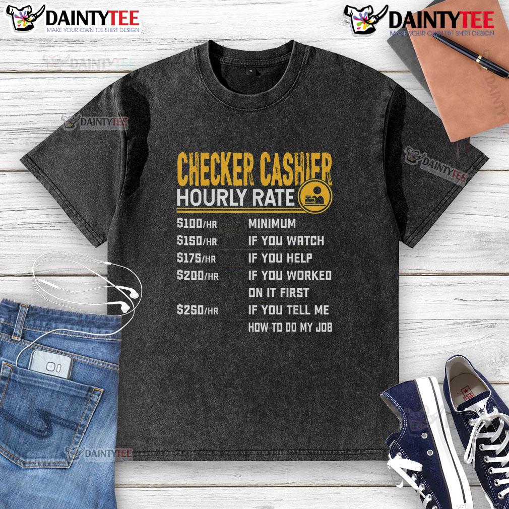 Alt Text: Humorous 'Funny Checker Cashier Hourly Rate' washed t-shirt design, perfect for cashiers and retail workers.
