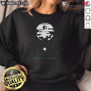 Alt Text: Funny Star Wars That's No Moon retro gamer sweatshirt featuring a whimsical design for gaming enthusiasts.