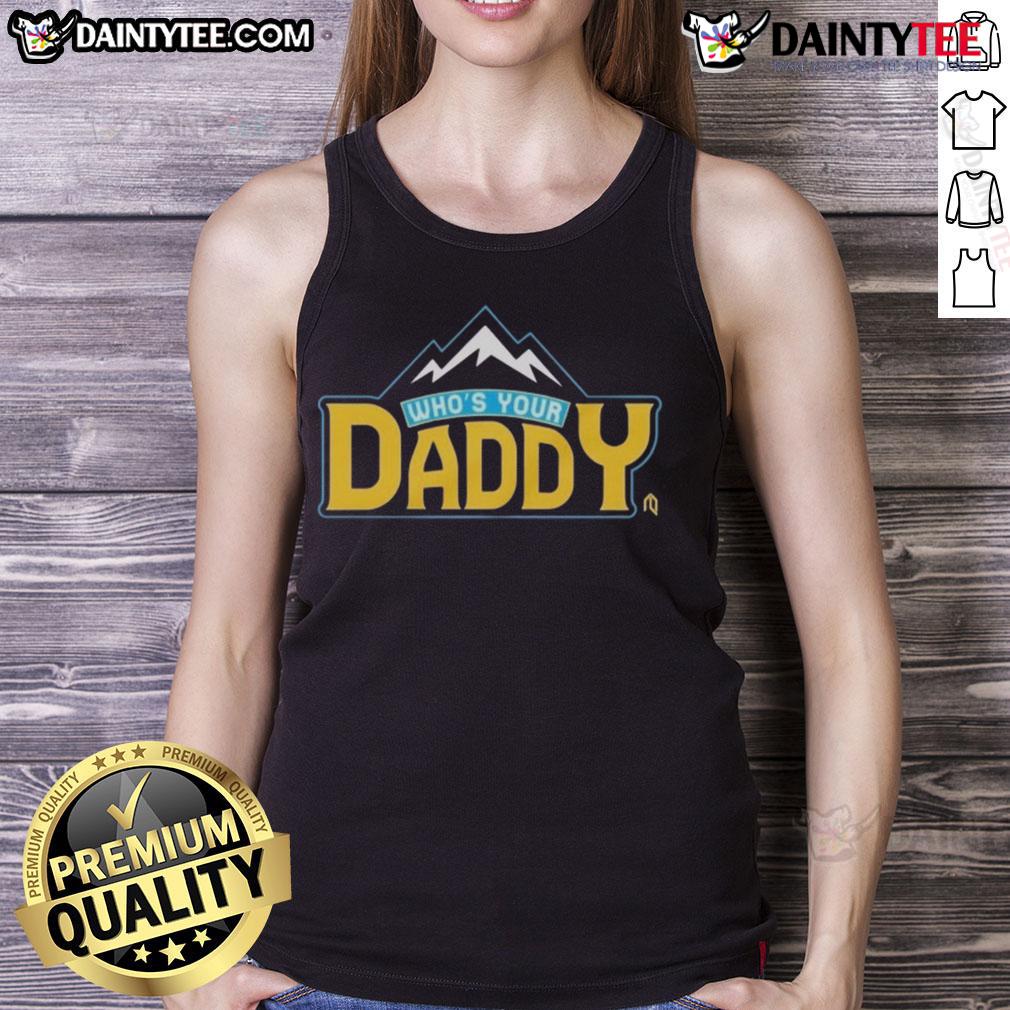 Funny Who's Your Daddy Mountain Tank Top featuring a playful design for outdoor enthusiasts and casual wear lovers.