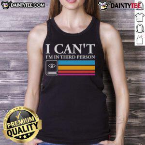 Model wearing a 'Good-I-Cant-Im-In-Third-Person' tank top, showcasing a trendy graphic design perfect for casual wear.