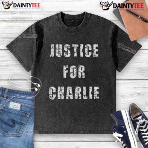 Alt Text: Bold protest statement on washed t-shirt advocating for justice for Charlie Kirk.