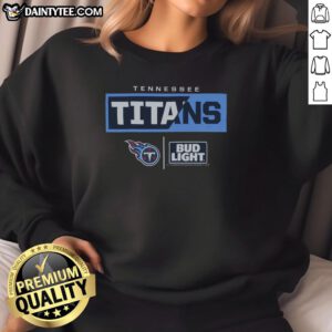 Alt Text: Awesome Bud Light Tennessee Titans team sweatshirt featuring bold graphics and comfortable design for fans.