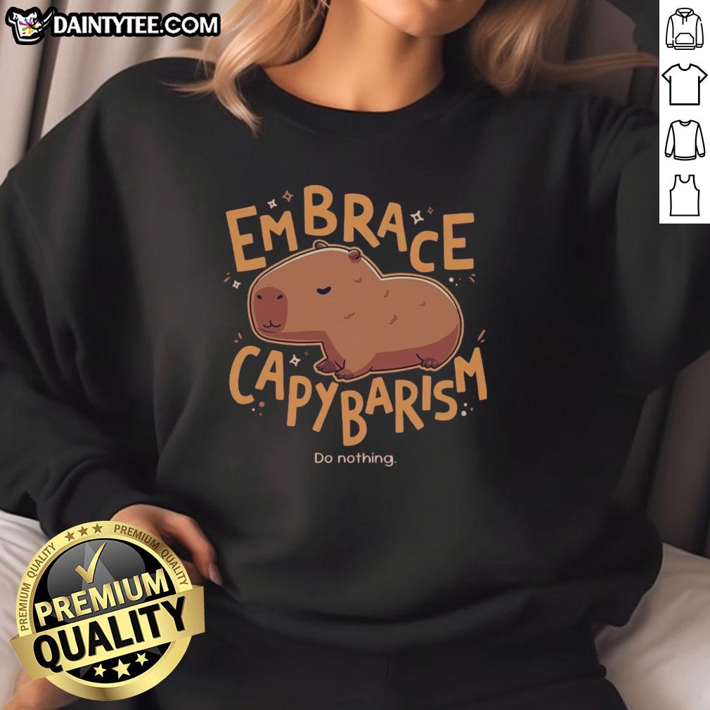 Alt Text: Cozy 'Awesome Embrace Capybarism Do Nothing' sweatshirt featuring a cute capybara design, perfect for casual wear.