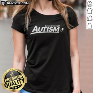 Awesome Extra Strength Autism Ladies Tee featuring a vibrant design and comfortable fit for autism awareness.