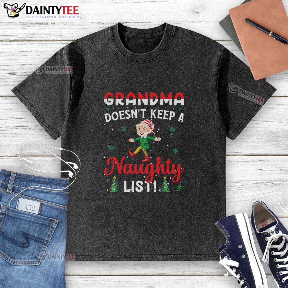 Awesome Grandma Doesn't Keep a Naughty List T-Shirt featuring a fun, playful design perfect for holiday gifting.