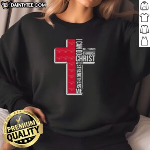 Awesome I Can Do All Things Through Christ Who Strengthens Me SMU Mustangs Football Cross Sweatshirt design