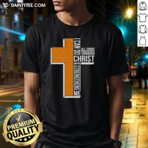 Awesome Tennessee Volunteers Football cross t-shirt featuring 'I Can Do All Things Through Christ Who Strengthens Me' design.