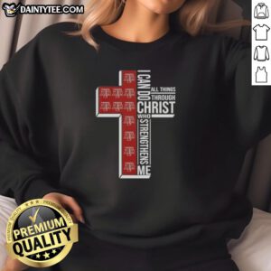 Texas A&M Aggies football sweatshirt featuring 'I Can Do All Things Through Christ Who Strengthens Me' design.