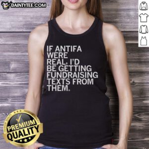 Tank top featuring a humorous graphic about Antifa fundraising texts, perfect for casual wear and political satire enthusiasts.