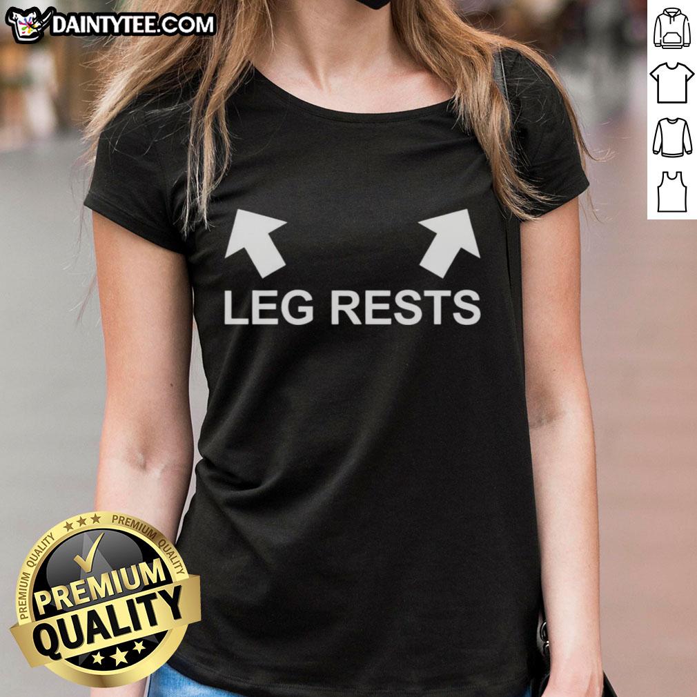 Awesome Leg Rests Ladies Tee featuring a stylish design, perfect for comfort and casual wear for women.