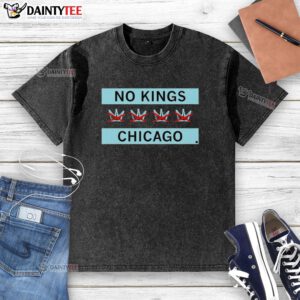 Alt Text: Awesome No Kings Chicago Flag Washed T-Shirt featuring a stylish design and vibrant colors, perfect for city pride.