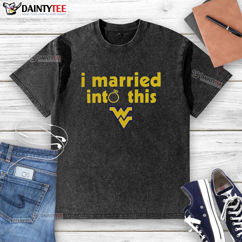 Awesome West Virginia Mountaineers I Married Into This washed t-shirt, perfect for fans celebrating their team spirit.