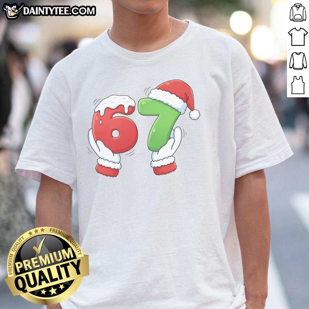 Funny Christmas 67 meme featuring Santa Claus hands on a T-shirt, perfect for holiday humor and festive celebrations.
