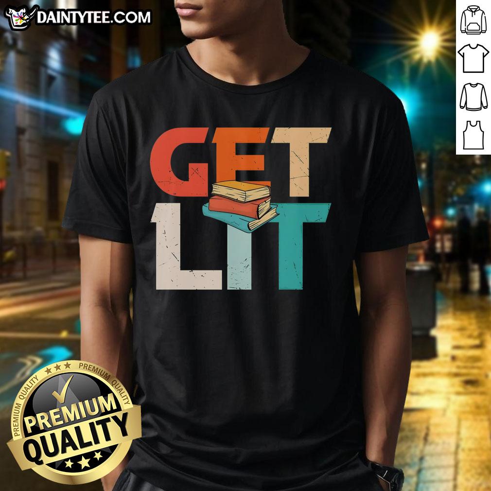 Funny Get Lit With Books Meme T-Shirt featuring a playful design celebrating book lovers and reading humor.